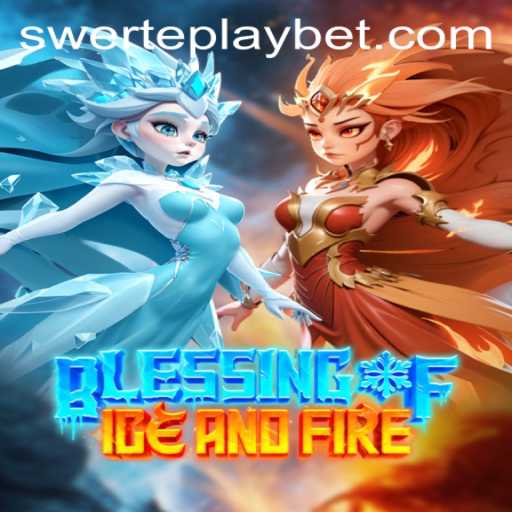 Exploring the Exciting World of BlessingofIceandFire: A SWERTEPLAY Adventure