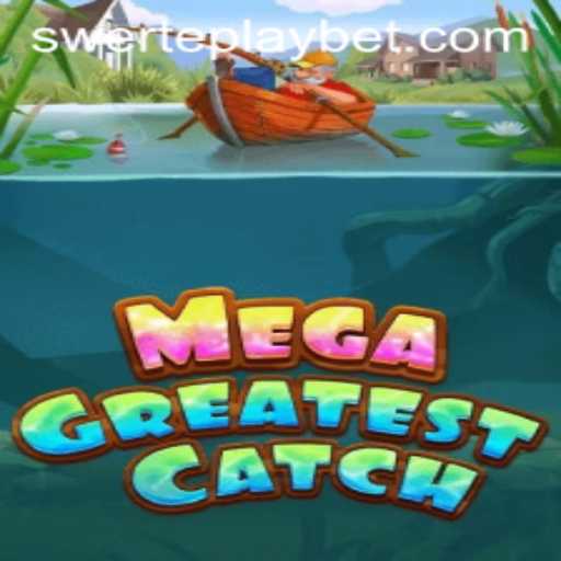Unveiling MegaGreatestCatch: Revolutionizing Gaming with SWERTEPLAY