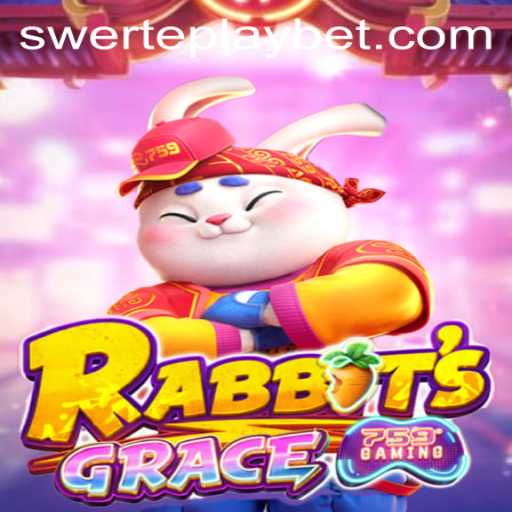 Discover the Thrilling World of RabbitsGrace with SWERTEPLAY
